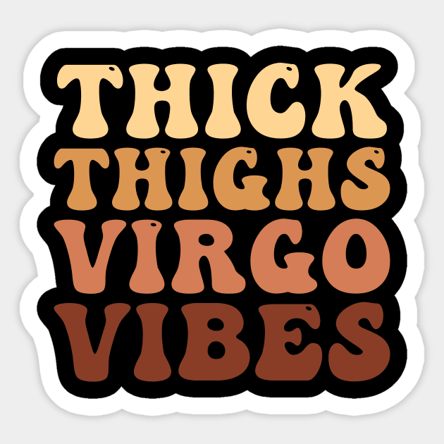 Thick Thighs Virgo Vibes Sticker by Rishirt